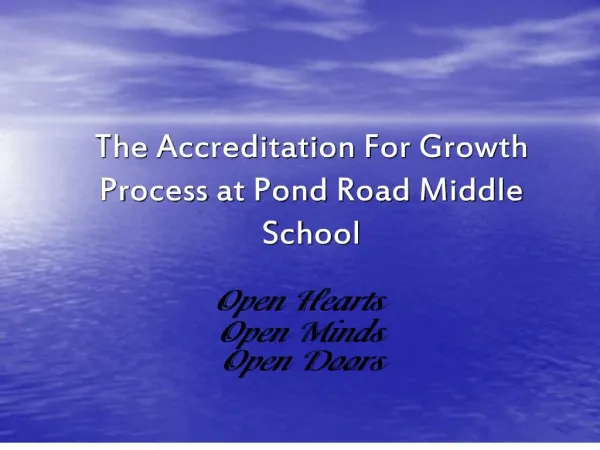 The Accreditation For Growth Process at Pond Road Middle School