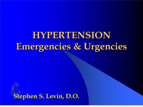 HYPERTENSION Emergencies Urgencies
