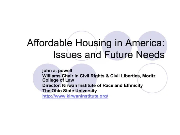 Affordable Housing in America: Issues and Future Needs