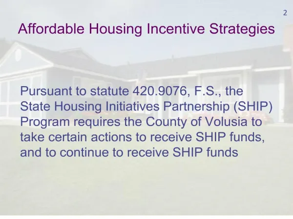 Volusia County Affordable Housing Advisory Committee Affordable Housing Incentive Strategies Presentation March 30,