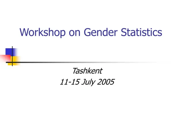 Workshop on Gender Statistics