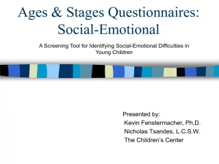 Ages Stages Questionnaires: Social-Emotional - slide 1