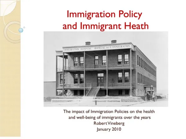 Immigration Policy and Immigrant Heath