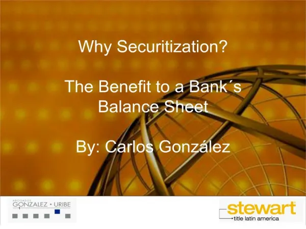 Why Securitization The Benefit to a Bank