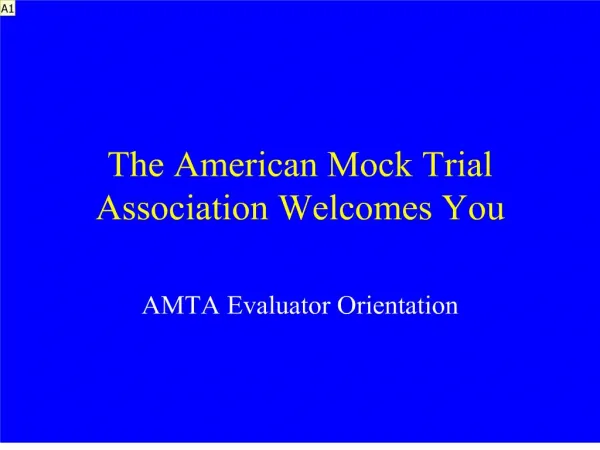 The American Mock Trial Association Welcomes You