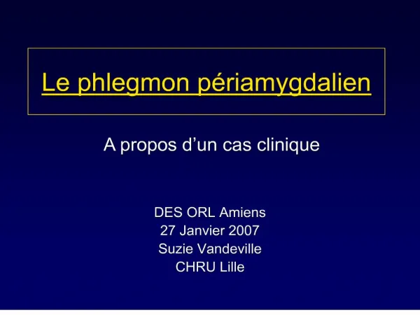 Le phlegmon p riamygdalien