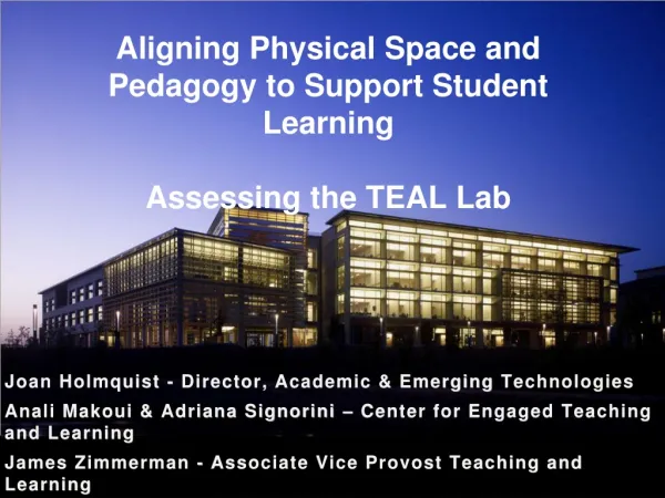 Aligning Physical Space and Pedagogy to Support Student Learning Assessing the TEAL Lab