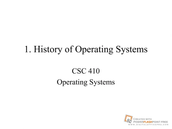 1. History of Operating Systems