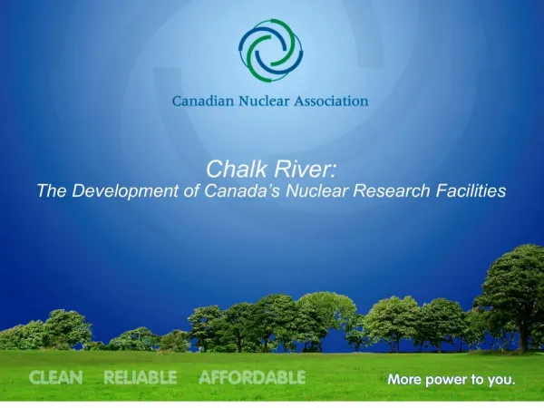 Chalk River: The Development of Canada s Nuclear Research Facilities