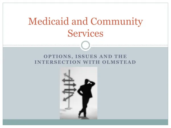 Medicaid and Community Services