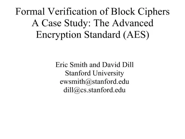Formal Verification of Block Ciphers A Case Study: The Advanced ...