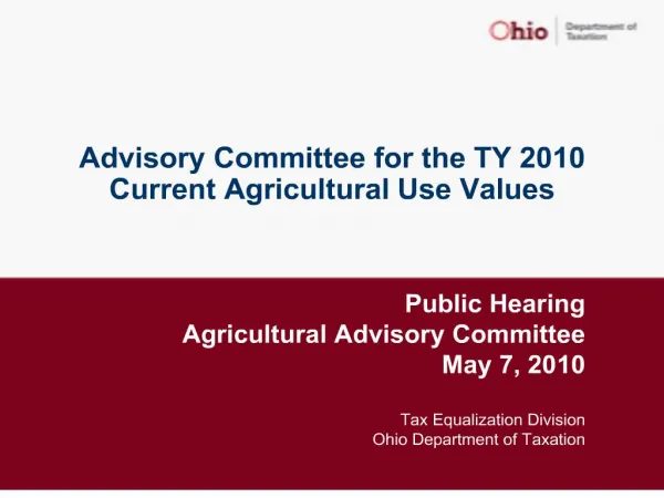 Advisory Committee for the TY 2010 Current Agricultural Use Values