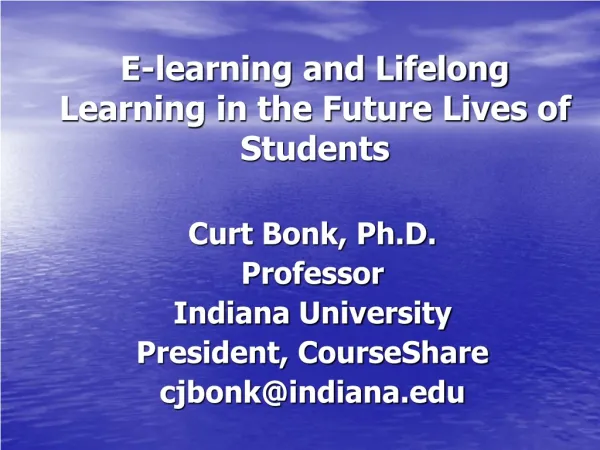 E-learning and Lifelong Learning in the Future Lives of Students
