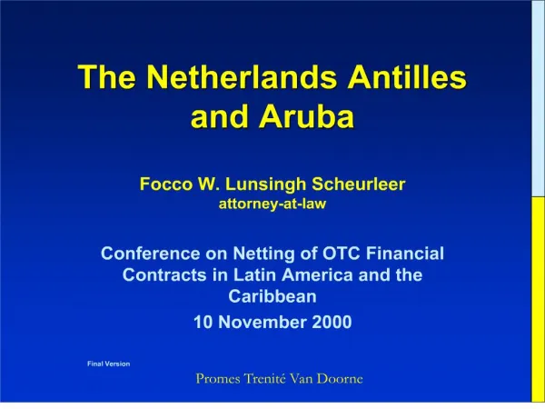The Netherlands Antilles and Aruba