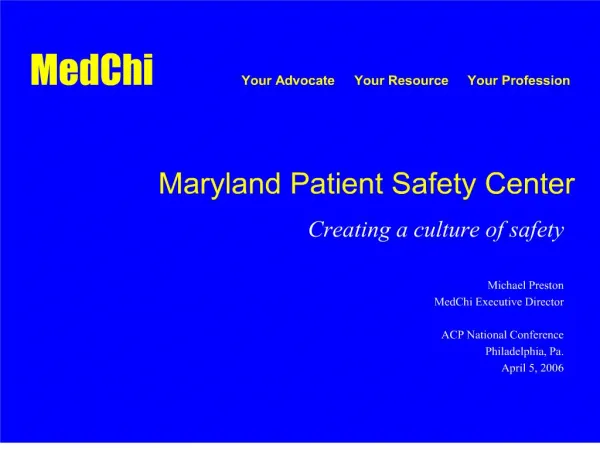 MedChi Your Advocate Your Resource Your Profession Maryland Patient Safety Center