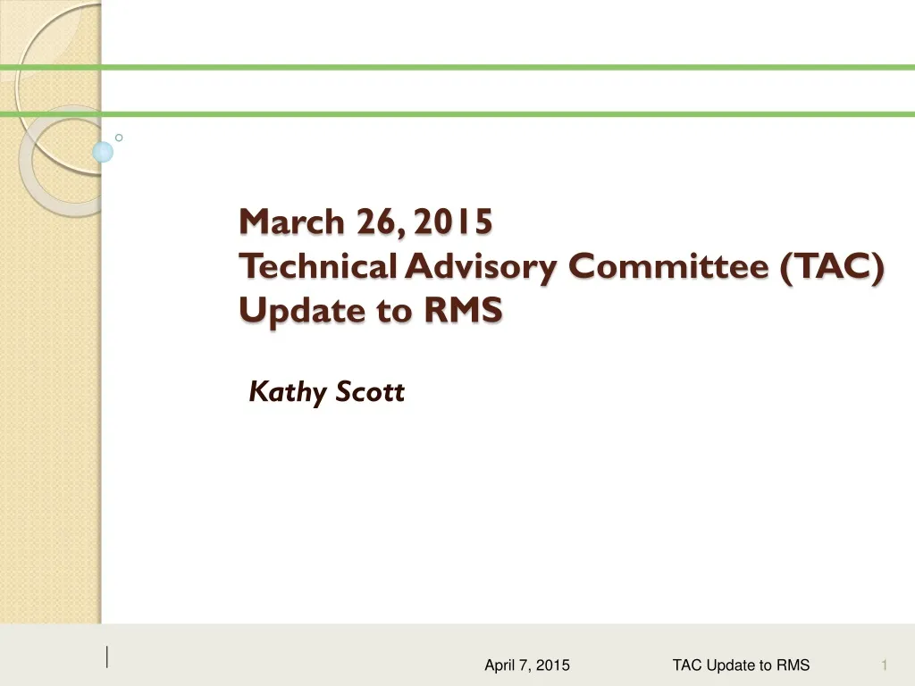 march 26 2015 technical advisory committee tac update to rms