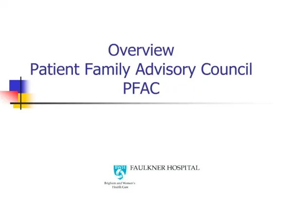 Overview Patient Family Advisory Council PFAC