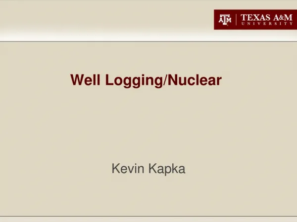 Well Logging/Nuclear