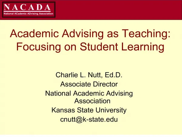 Academic Advising as Teaching: Focusing on Student Learning