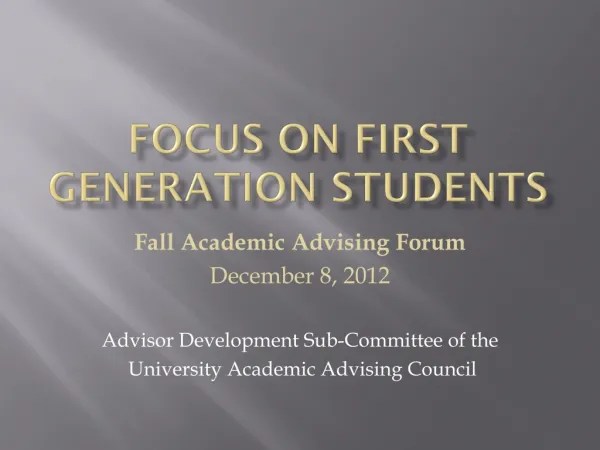 Focus on First Generation Students