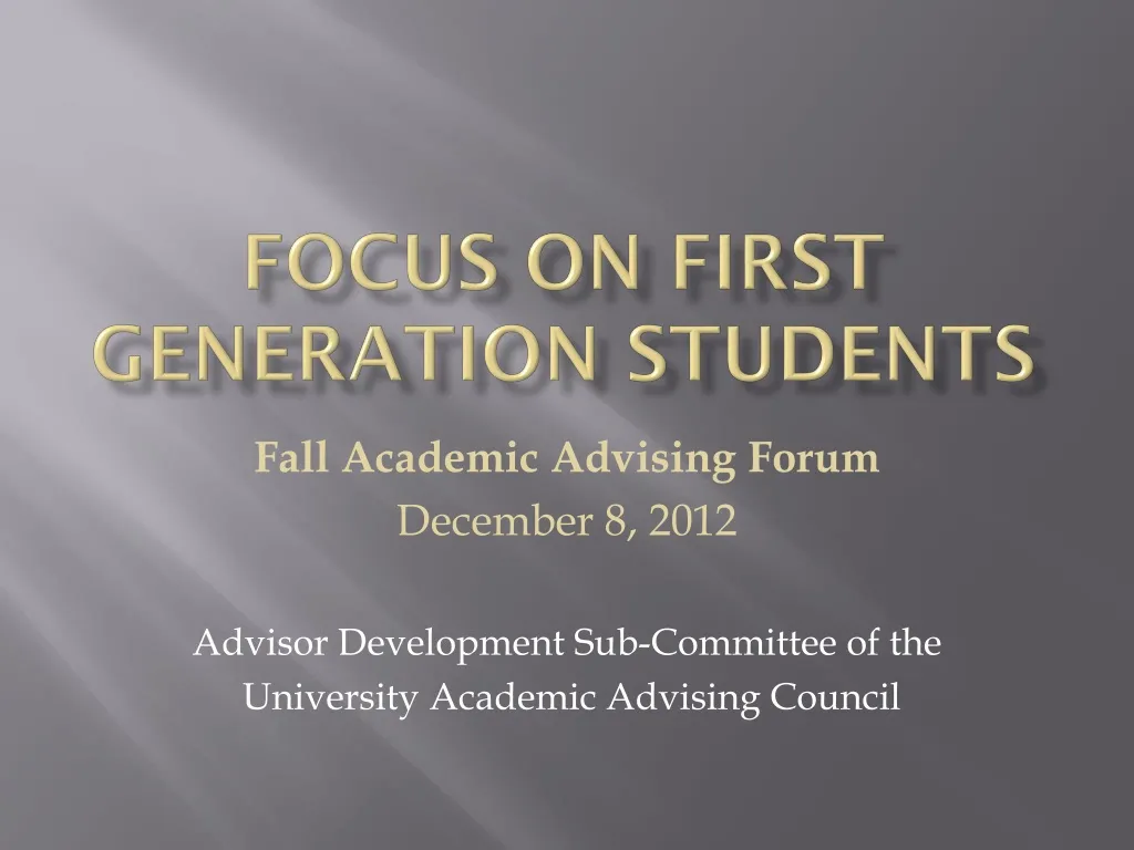 focus on first generation students