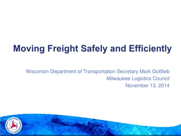 Moving Freight Safely and Efficiently
