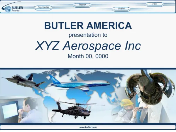 BUTLER AMERICA presentation to XYZ Aerospace Inc Month 00, 0000