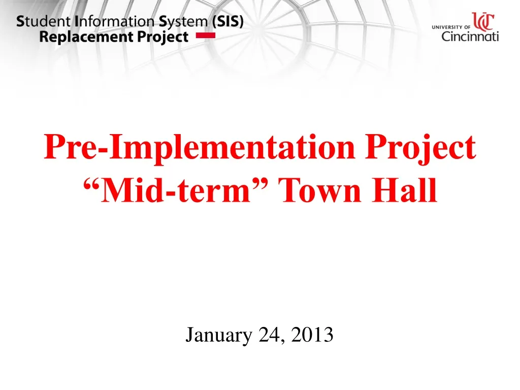 pre implementation project mid term town hall