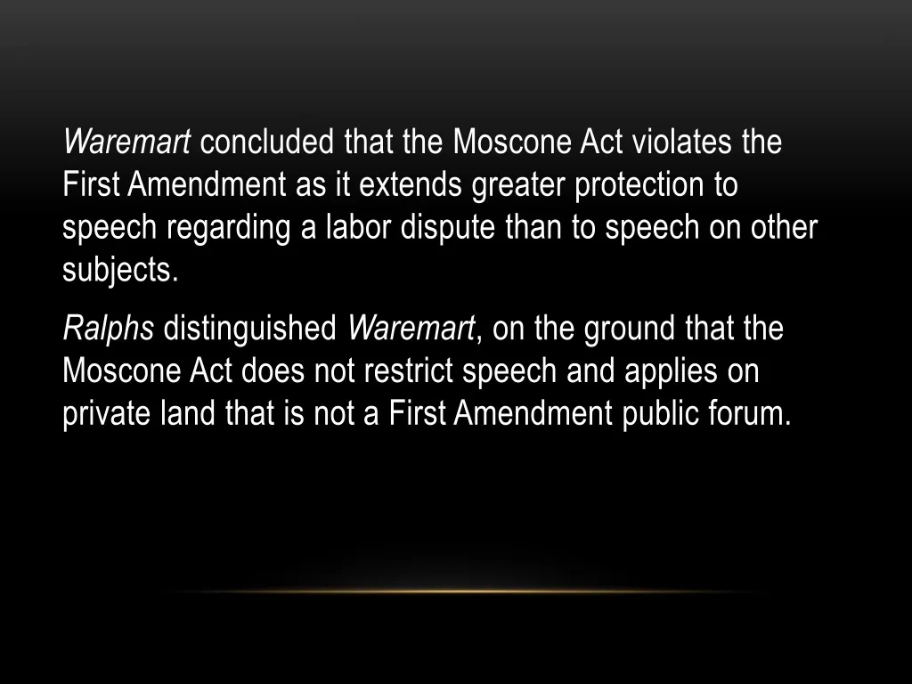 waremart concluded that the moscone act violates