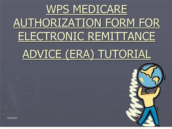 WPS MEDICARE AUTHORIZATION FORM FOR ELECTRONIC REMITTANCE ADVICE ERA TUTORIAL