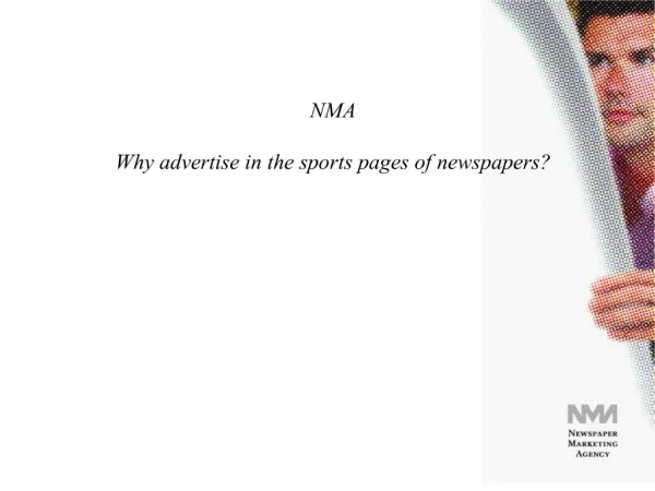 NMA Why advertise in the sports pages of newspapers