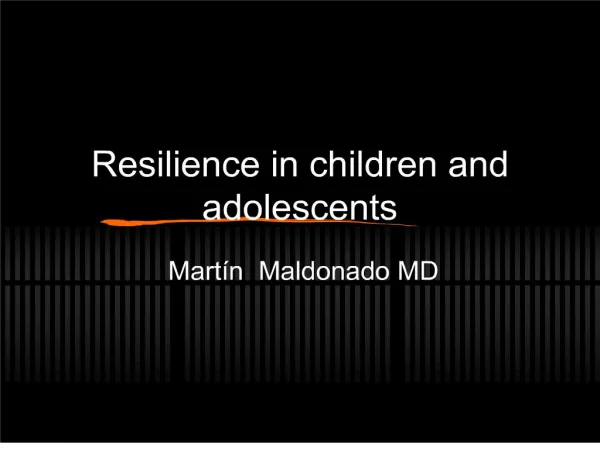 Resilience in children and adolescents