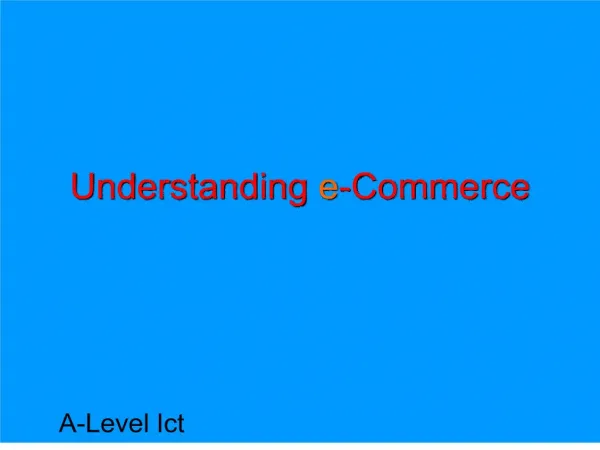 Understanding e-Commerce