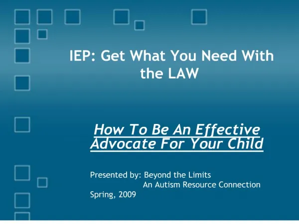 IEP: Get What You Need With the LAW