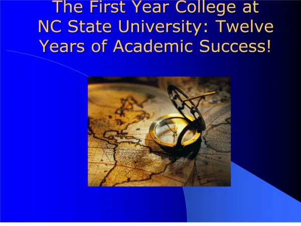 The First Year College at NC State University: Twelve Years of ...