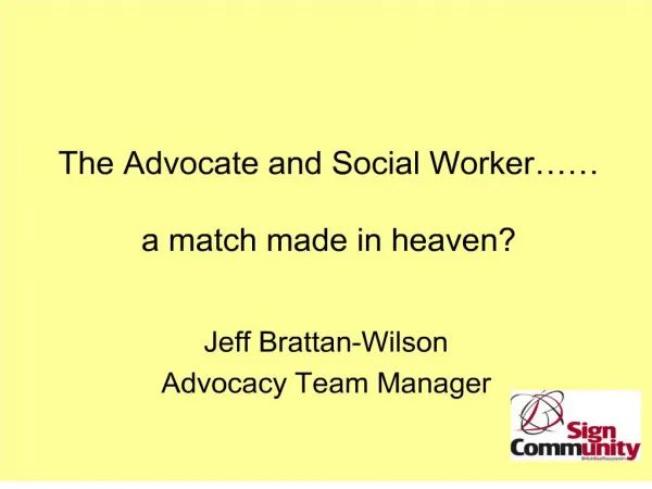 The Advocate and Social Worker a match made in heaven