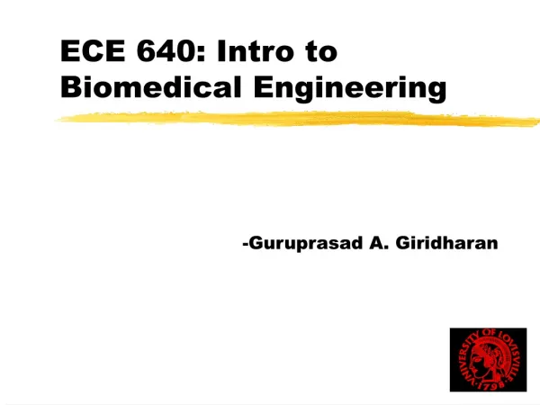 ECE 640: Intro to Biomedical Engineering