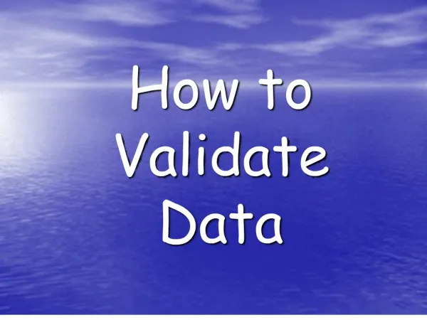 How to Validate Data