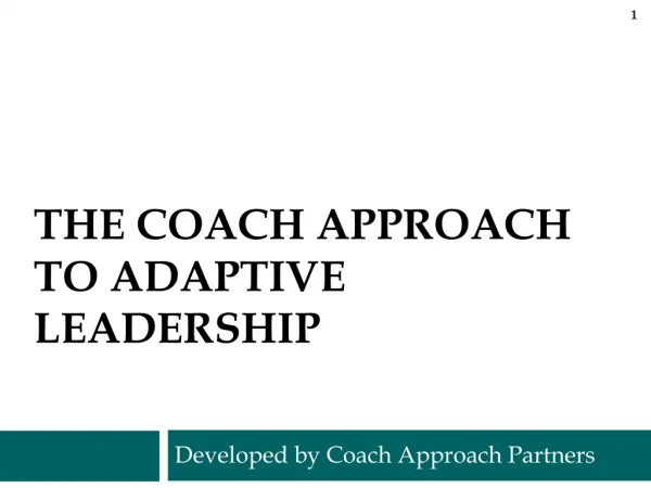 The coach approach to adaptive Leadership