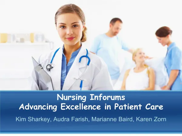Nursing Inforums Advancing Excellence in Patient Care