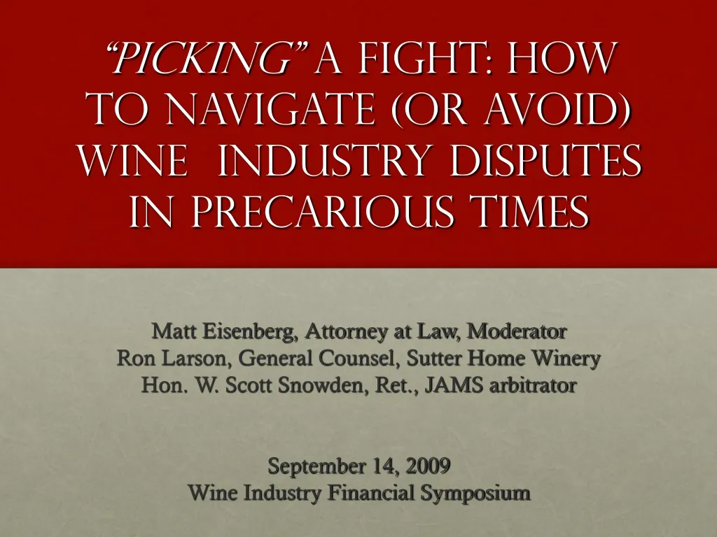 picking a fight how to navigate or avoid wine industry disputes in precarious times