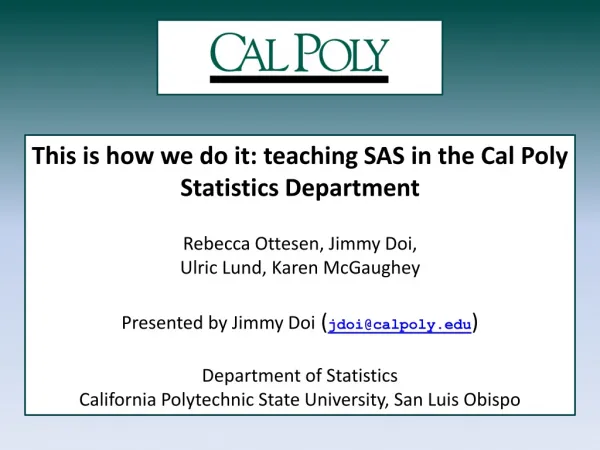 This is how we do it: teaching SAS in the Cal Poly Statistics Department