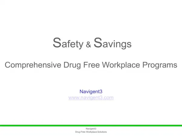 Safety Savings Comprehensive Drug Free Workplace Programs Navigent3 navigent3