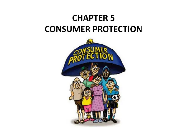 CHAPTER 5 CONSUMER PROTECTION