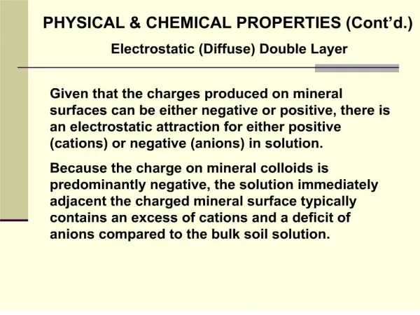 PHYSICAL CHEMICAL PROPERTIES Cont d. Electrostatic Diffuse Double Layer