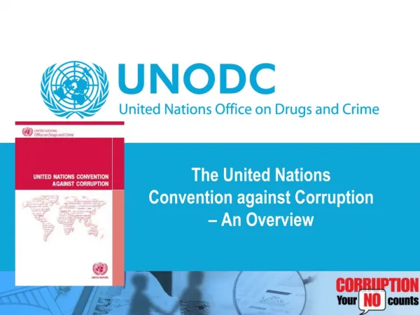 The United Nations Convention against Corruption – An Overview