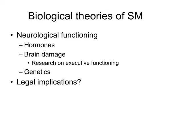 Biological theories of SM