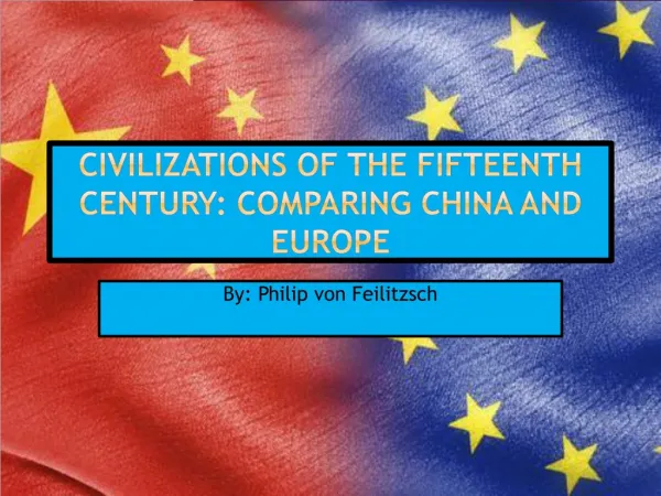 Civilizations of the Fifteenth Century: Comparing China and Europe