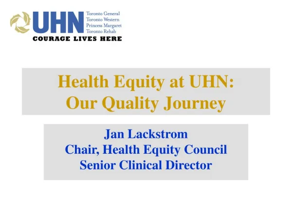Health Equity at UHN: Our Quality Journey