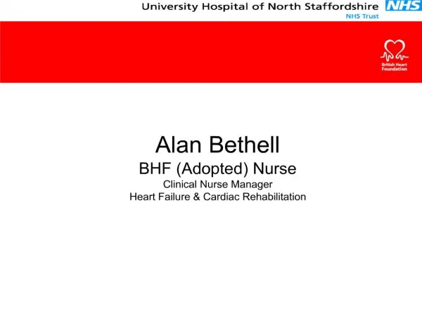 Alan Bethell BHF Adopted Nurse Clinical Nurse Manager Heart Failure Cardiac Rehabilitation